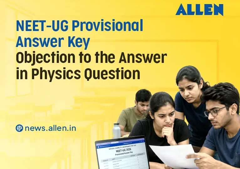 NEET UG 2026 Provisional Answer Key Objection to the Answer in Physics Question