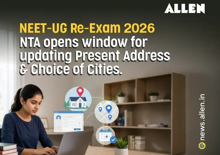 NTA Opens Window for Updating Present Address & Choice of Cities