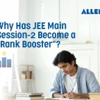 Why Has JEE Main Session-2 Become a Rank Booster