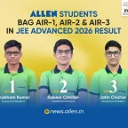 ALLEN Students Secures AIR-1, AIR-2 & AIR-3 in JEE Advanced 2026 Results