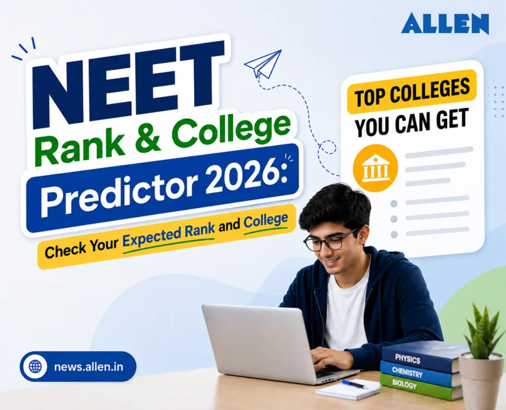 ALLEN's NEET Rank & College Predictor 2026_ Check Your Expected Rank and College