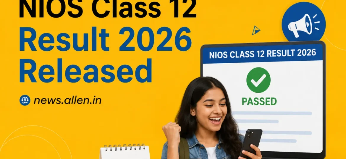 NIOS Class 12 Result 2026 Released