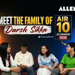 JEE Advanced 2026 AIR 10 Darsh Sikka Success Mantra