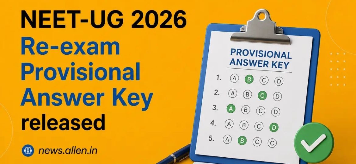 NEET UG 2026 Re-Exam Provisional Answer Key Released