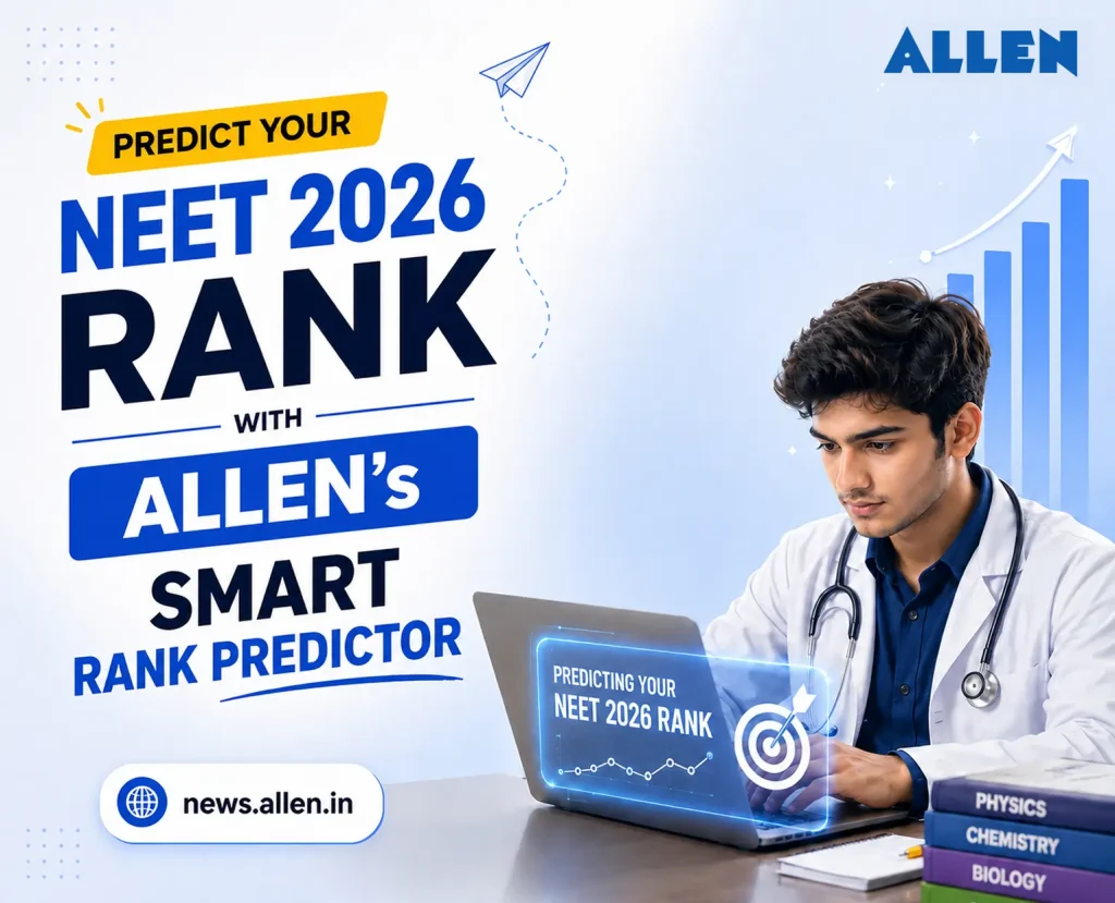 Predict Your NEET 2026 Rank with ALLEN's Smart Rank Predictor