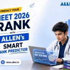 Predict Your NEET 2026 Rank with ALLEN's Smart Rank Predictor