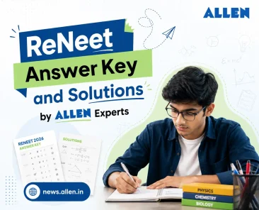 ReNEET Answer Key and Solutions by ALLEN Experts 2026