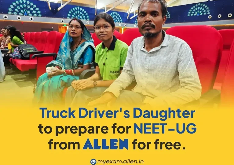 ruck Driver’s Daughter to Prepare for NEET at ALLEN Free of Cost