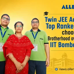 Twin JEE Advanced Top rankers choose Brotherhood Over IIT Bombay