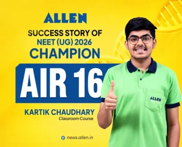 NEET-UG 2026 - Success Story of AIR-16 Kartik Chaudhary
