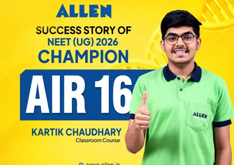 NEET-UG 2026 - Success Story of AIR-16 Kartik Chaudhary