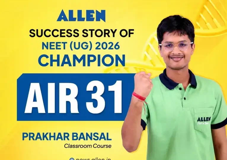 Success Story of NEET UG 2026 Champion: AIR-31 Prakhar Bansal