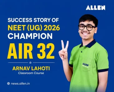 NEET UG 2026 Success Story of AIR -32 ARNAV LAHOTI