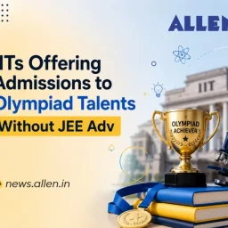 IITs Offering Admissions to Olympiad Talents Without JEE Advanced