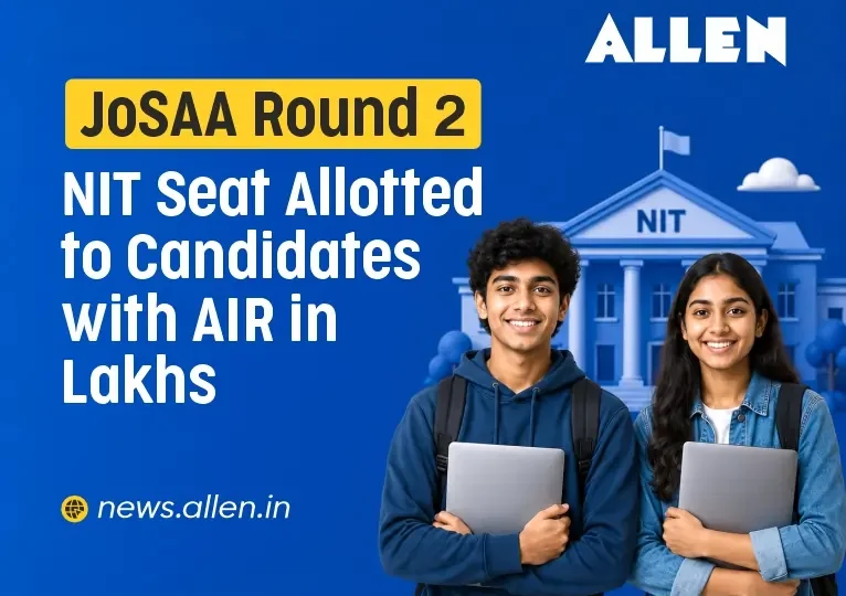 JoSAA Round 2 Counselling 2026