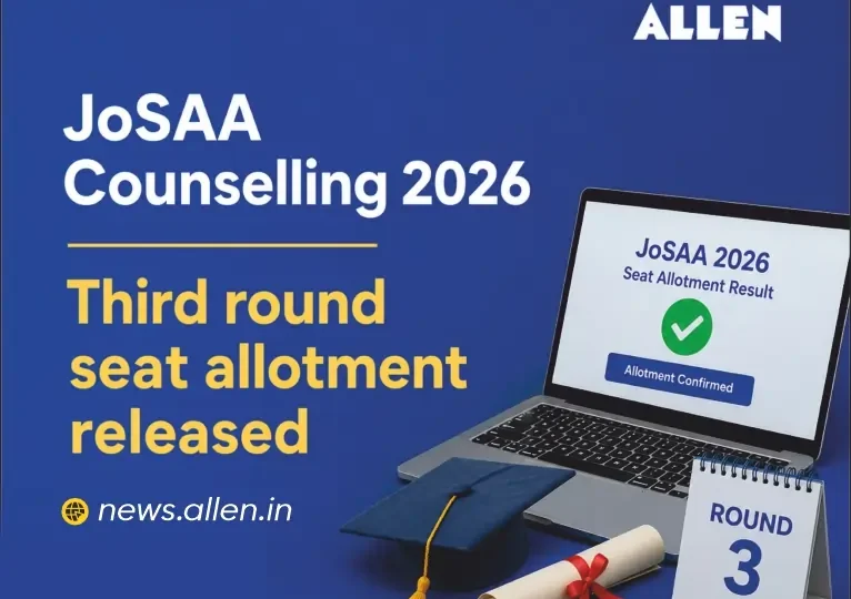 JoSAA Counselling 2026 - Third Round seat allotment released