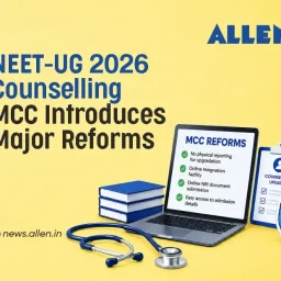 NEET UG 2026 Counselling: MCC Introduces Major Reforms