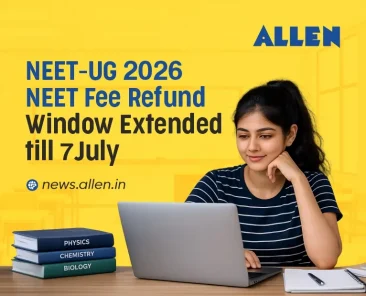 NEET UG 2026 - NEET Fee Refund 2026 Window Extended till July 7