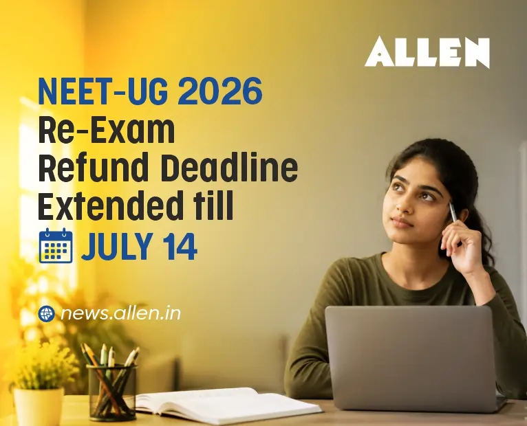 NEET-UG RE-EXAM REFUND Deadline Extended
