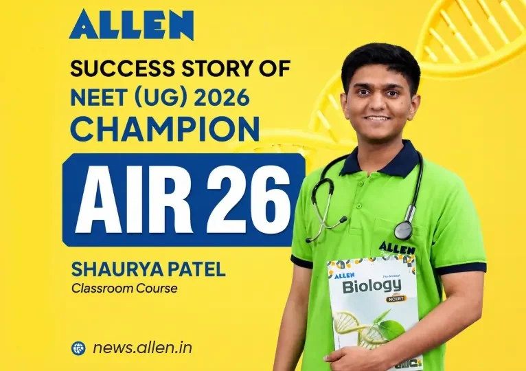 Success Story of NEET UG 2026 Champion AIR-26 Shaurya Patel