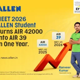 NEET 2026-Allen Student Turns AIR 42,000 into AIR 39 in One Year