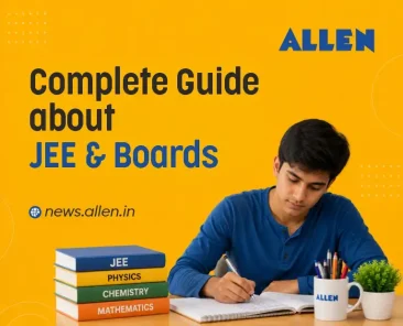 Complete Guide about JEE & Boards