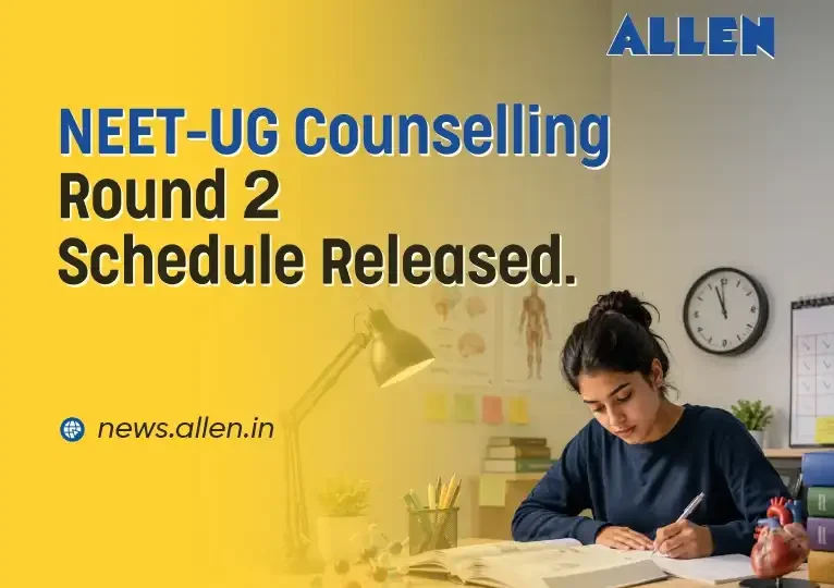 NEET UG Counselling 2026 Round 2 Schedule Released