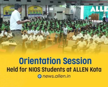 Orientation Session Held for NIOS Board Students at ALLEN