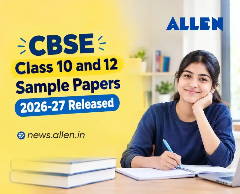 CBSE Class 10 and 12 Sample Papers 2026-27 Released