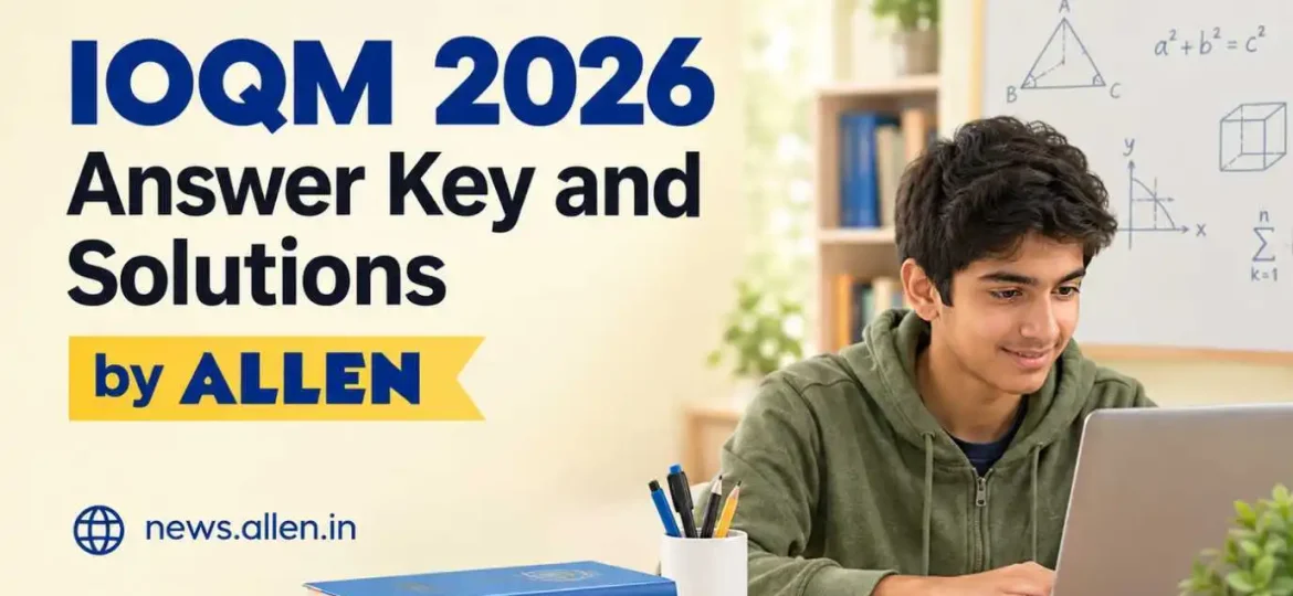 IOQM 2026 Answer Key and Solutions by ALLEN