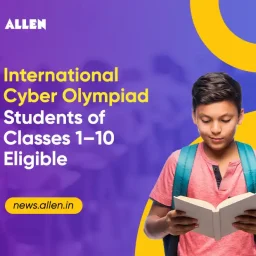 International Cyber Olympiad Students of Classes 1–10 Eligible
