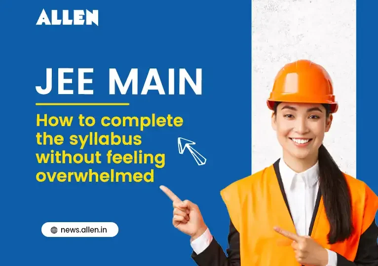 JEE Main 2027 Syllabus How to Complete It Without Stress