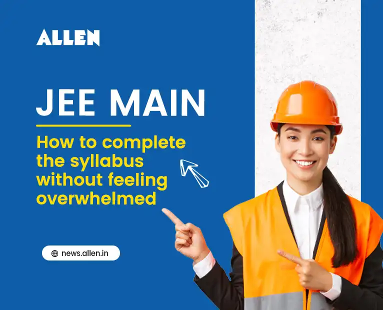 JEE Main 2027 Syllabus How to Complete It Without Stress