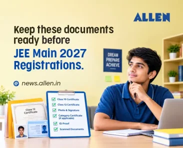 JEE Main 2027 Registration: Documents You Must Keep Ready