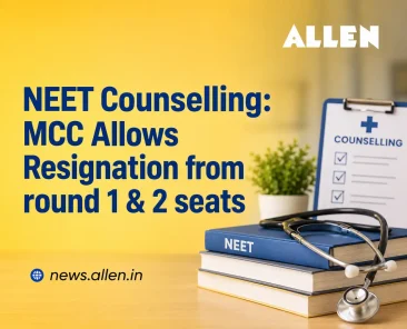 NEET Counselling MCC Allows Resignation from Round 1 & 2 Seats