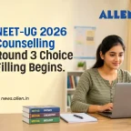 NEET UG 2026 Counselling: Round 3 Choice Filling Begins