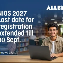 NIOS 2027 Registration Last Date Extended to September 30