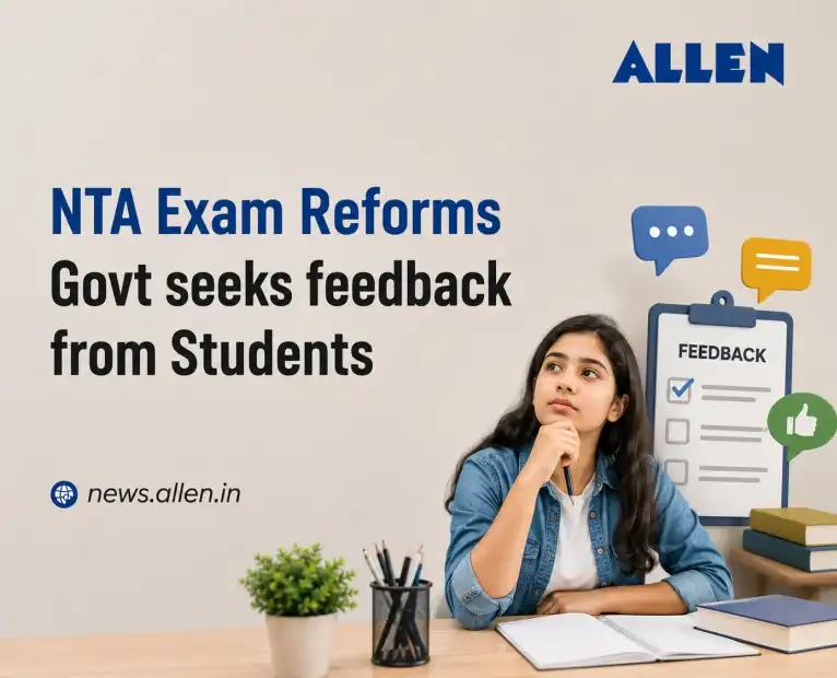 NTA Exam Reforms Government Invites Feedback from Students