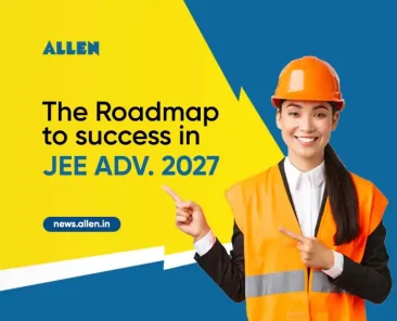 The Roadmap to Success in JEE Advanced 2027