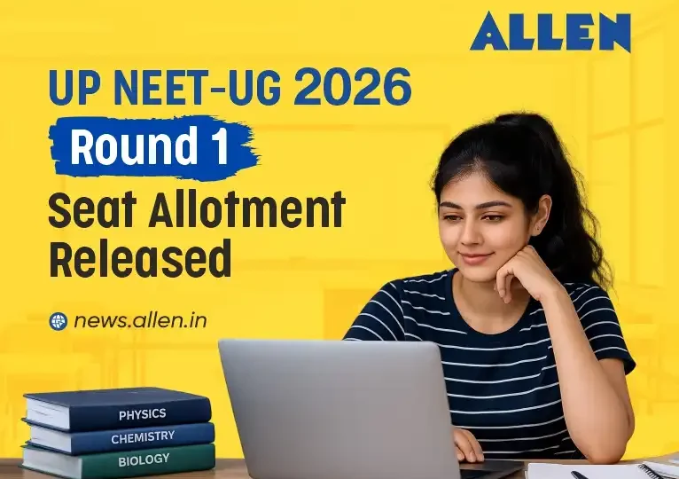 UP NEET-UG 2026 Round 1 Seat Allotment Released