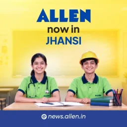 ALLEN Career Institute Now in Jhansi