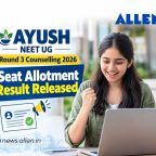 AYUSH NEET UG 2026 Round 3 Seat Allotment Result