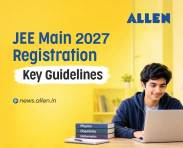 JEE Main 2027 Registration Guidelines, Myths & Checklist