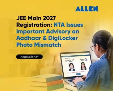 JEE Main 2027 Registration NTA Issues Important Advisory on Aadhaar & DigiLocker Photo Mismatch