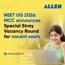 NEET UG 2026 MCC announces Special Stray Vacancy Round for vacant seats